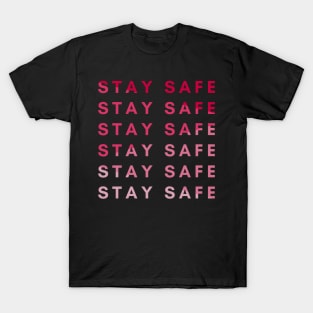 Stay Safe (Red) T-Shirt